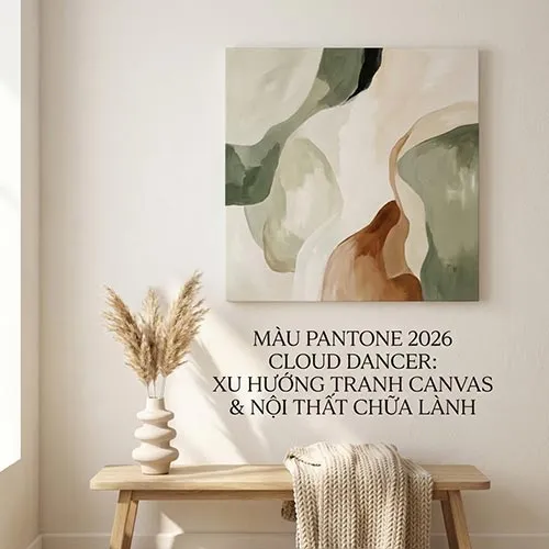 Màu Pantone 2026 Cloud Dancer: Xu Hướng Tranh Canvas & Nội Thất Chữa Lành