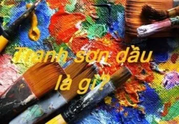 Tranh sơn dầu là gì? Các mẫu tranh đẹp nhất thế giới